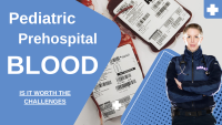 Why is Prehospital blood administration on pediatric trauma patients important?